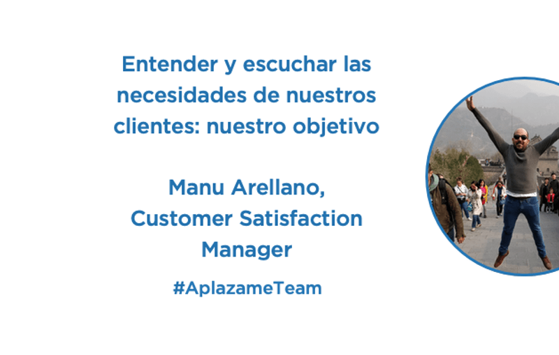 Entender las necesidades de nuestros clientes y cumplir su mejor expectativa de servicio: el objetivo de Manu Arellano, Customer Satisfaction Manager